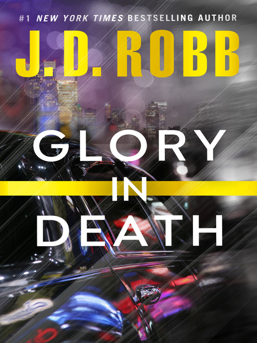 Title details for Glory in Death by J. D. Robb - Available